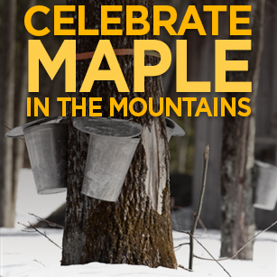 Celebrate Maple in the Mountains